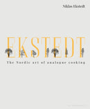 Ekstedt : The Nordic Art of Analogue Cooking-9781472961969