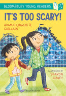 It''s Too Scary! A Bloomsbury Young Reader