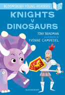 Knights V Dinosaurs: A Bloomsbury Young Reader : Purple Book Band-9781472963420