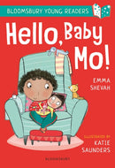 Hello, Baby Mo! A Bloomsbury Young Reader : Turquoise Book Band-9781472963468