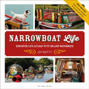 Narrowboat Life : Discover Life Afloat on the Inland Waterways-9781472963659