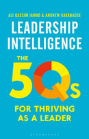 Leadership Intelligence : The 5Qs for Thriving as a Leader-9781472963925