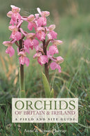 Orchids of Britain and Ireland : A Field and Site Guide-9781472965844