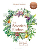 The Botanical Kitchen : Cooking with fruits, flowers, leaves and seeds-9781472969453