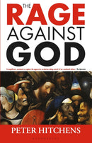 The Rage Against God-9781472970534