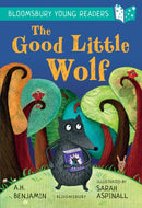 The Good Little Wolf: A Bloomsbury Young Reader : Turquoise Book Band-9781472970732