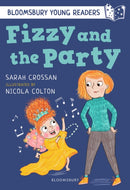 Fizzy and the Party: A Bloomsbury Young Reader : White Book Band-9781472970985