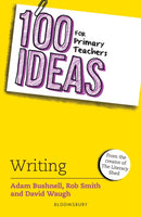 100 Ideas for Primary Teachers: Writing-9781472972361
