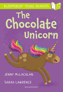 The Chocolate Unicorn: A Bloomsbury Young Reader : Lime Book Band-9781472972620