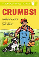 Crumbs! A Bloomsbury Young Reader : Lime Book Band-9781472972682