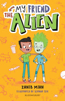 My Friend the Alien: A Bloomsbury Reader : Grey Book Band-9781472973900