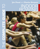 The Complete Guide to Indoor Rowing-9781472974938