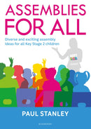 Assemblies for All : Diverse and exciting assembly ideas for all Key Stage 2 children-9781472975096