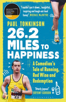 26.2 Miles to Happiness : A Comedian's Tale of Running, Red Wine and Redemption-9781472975270