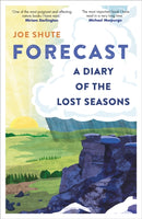 Forecast : A Diary of the Lost Seasons-9781472976772
