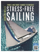 Stress-Free Sailing : Single and Short-handed Techniques-9781472978424