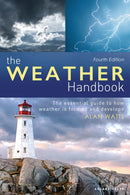 The Weather Handbook : The Essential Guide to How Weather is Formed and Develops-9781472978592
