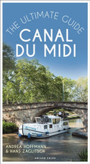 Canal du Midi : The Ultimate Guide-9781472980038