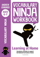 Vocabulary Ninja Workbook for Ages 6-7 : Vocabulary activities to support catch-up and home learning-9781472980960