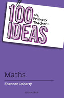 100 Ideas for Primary Teachers: Maths-9781472984470