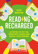 Reading Recharged : Activities to put the spark into guided and whole-class reading-9781472984869