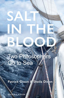 Salt in the Blood : Two philosophers go to sea-9781472986269