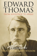 Edward Thomas: from Adlestrop to Arras : A Biography-9781472992260