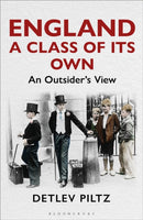England: A Class of Its Own : An Outsider's View-9781472993045