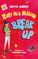 Ruby Ali''s Mission Break Up: A Bloomsbury Reader