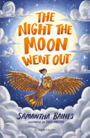 The Night the Moon Went Out: A Bloomsbury Reader : Dark Blue Book Band-9781472993519