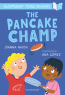 The Pancake Champ: A Bloomsbury Young Reader : Turquoise Book Band-9781472994493