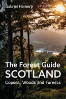 The Forest Guide: Scotland : Copses, Woods and Forests of Scotland-9781472994646
