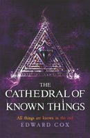 The Cathedral of Known Things : Book Two-9781473200340