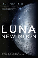 Luna : SUCCESSION meets THE EXPANSE in this story of family feuds and corporate greed from an SF master - perfect for fans of DUNE-9781473202245