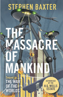 The Massacre of Mankind : Authorised Sequel to The War of the Worlds-9781473205116