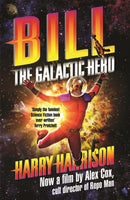Bill, the Galactic Hero-9781473205314