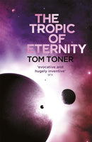The Tropic of Eternity-9781473211438
