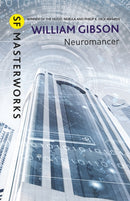 Neuromancer : The groundbreaking cyberpunk thriller-9781473217379
