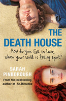 The Death House : A dark and bittersweet tale that will break your heart and make you smile in equal measure-9781473222847