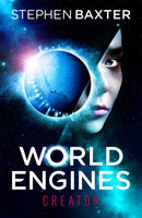 World Engines: Creator : A post climate change high concept science fiction odyssey-9781473223240