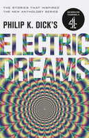 Philip K. Dick''s Electric Dreams