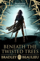 Beneath the Twisted Trees-9781473223615
