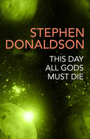 This Day All Gods Die : The Gap Cycle 5-9781473225558