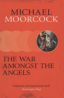 The War Amongst the Angels : A Trilogy-9781473228320