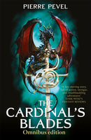 The Cardinal's Blades Omnibus : The Cardinal's Blades, The Alchemist in the Shadows, The Dragon Arcana-9781473228337
