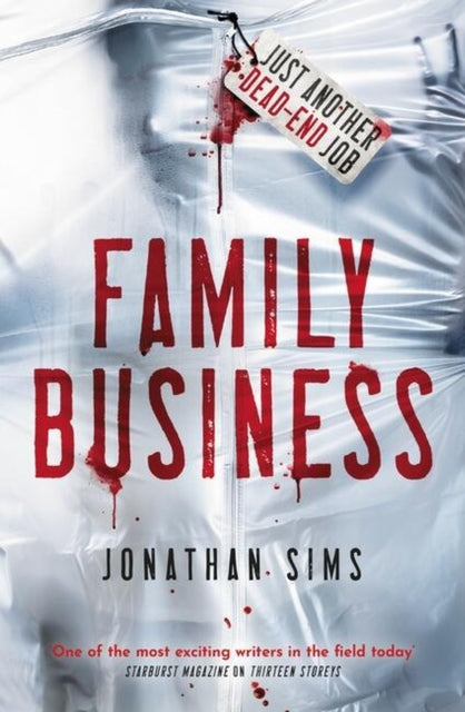 Family Business : A horror full of creeping dread from the mind behind Thirteen Storeys and The Magnus Archives-9781473228795