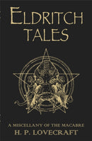 Eldritch Tales : A Miscellany of the Macabre-9781473230644