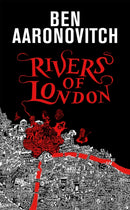 Rivers of London : The 10th Anniversary Special Edition-9781473234574