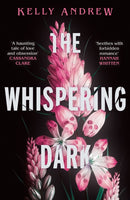 The Whispering Dark : The bewitching academic rivals to lovers slow burn debut fantasy-9781473234864