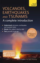 Volcanoes, Earthquakes and Tsunamis: A Complete Introduction: Teach Yourself-9781473601703